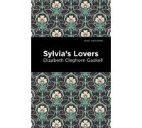 Elizabeth Cleghorn Gaskell Sylvia's Lovers (Copertina rigida) Mint Editions