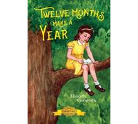 Elizabeth Coatsworth Twelve Months Make a Year (Tascabile)
