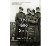 Elizabeth Cobbs The Hello Girls (Tascabile)