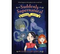 Elizabeth Cody Kimmel Suddenly Supernatural 4 (Tascabile)