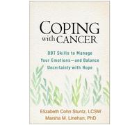 Elizabeth Cohn Stuntz Marsha M. Linehan Coping with Cancer (Tascabile)