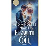 Elizabeth Cole A Mad and Mindless Night (Tascabile) Secrets of the Zodiac