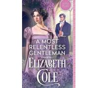Elizabeth Cole A Most Relentless Gentleman (Tascabile) Secrets of the Zodiac
