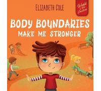 Elizabeth Cole Body Boundaries Make Me Stronger (Copertina rigida)