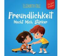 Elizabeth Cole Freundlichkeit Macht Mich Stärker (Copertina rigida)