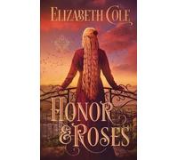 Elizabeth Cole Honor & Roses (Tascabile) Swordsworn Knights