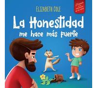 Elizabeth Cole La Honestidad me hace más Fuerte (Tascabile)