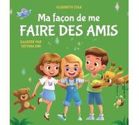 Elizabeth Cole Ma façon de me faire des amis (Copertina rigida)