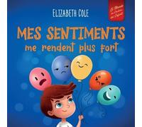 Elizabeth Cole Mes sentiments me rendent plus fort (Tascabile)