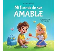 Elizabeth Cole Mi forma de ser Amable (Tascabile) My Way