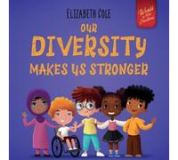 Elizabeth Cole Our Diversity Makes Us Stronger (Tascabile)