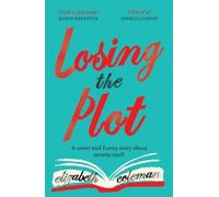 Elizabeth Coleman Losing the Plot (Tascabile)