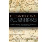 Elizabeth Connor Richard Dwight Porcher Jr. W The Santee Cana (Copertina rigida)