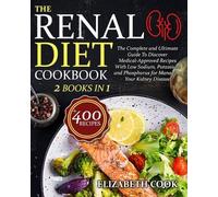 Elizabeth Cook The Renal Diet Cookbook (Tascabile)