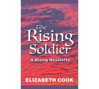 Elizabeth Cook The Rising Soldier (Tascabile)