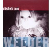 Elizabeth Cook Welder (CD) Album