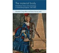 Elizabeth Craig-Atkins The Material Body (Copertina rigida)