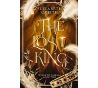 Elizabeth Creith The Lost King (Tascabile)