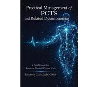 Elizabeth Crnp C Practical Management of POTS and Related Dysautono (Tascabile)