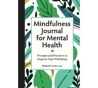Elizabeth Cronin PsyD Mindfulness Journal for Mental Health (Tascabile)