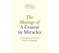 Elizabeth Cronk Message of A Course In Miracles, The - A translation (Tascabile)