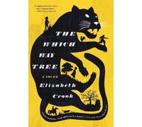 Elizabeth Crook The Which Way Tree (Tascabile)