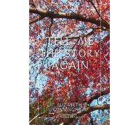 Elizabeth Cunningham Tell Me The Story Again (Tascabile)