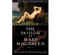 Elizabeth Cunningham The Passion of Mary Magdalen (Copertina rigida)