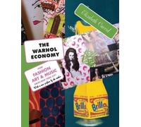 Elizabeth Currid-Halkett The Warhol Economy (Tascabile)