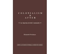 Elizabeth D. Friedman Colonialism and After (Copertina rigida)
