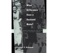 Elizabeth D. Heineman What Difference Does a Husband Make? (Tascabile)