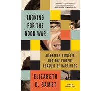 Elizabeth D Samet Looking for the Good War (Tascabile)