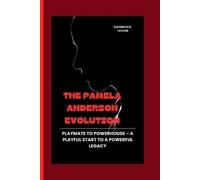 Elizabeth D Taylor The Pamela Anderson Evolution (Tascabile)