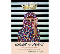 Elizabeth D Taylor Under the Abaya (Copertina rigida)