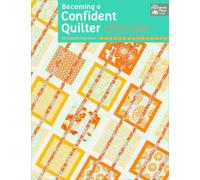 Elizabeth Dackson Becoming a Confident Quilter (Tascabile)