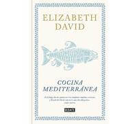 Elizabeth David Cocina mediterránea / A Book of Mediterranean (Copertina rigida)