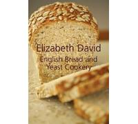 Elizabeth David English Bread and Yeast Cookery (Copertina rigida)