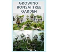 Elizabeth David Growing Bonsai Tree Garden (Tascabile)