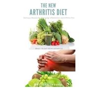 Elizabeth Davids The New Arthritis Diet (Tascabile)