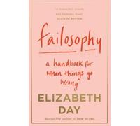 Elizabeth Day Failosophy (Tascabile)