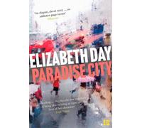 Elizabeth Day Paradise City (Tascabile)