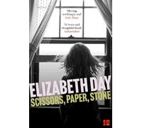 Elizabeth Day Scissors, Paper, Stone (Tascabile)