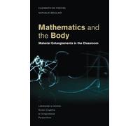 Elizabeth de Freitas Nathalie Sinclai Mathematics and the Bod (Copertina rigida)