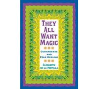 Elizabeth de la Portilla They All Want Magic (Tascabile)