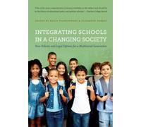 Elizabeth DeBray Integrating Schools in a Changing Society (Tascabile)
