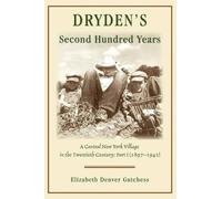 Elizabeth Denver Gutchess Dryden's Second Hundred Years (Tascabile)