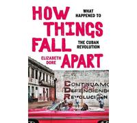 Elizabeth Dore How Things Fall Apart (Copertina rigida)