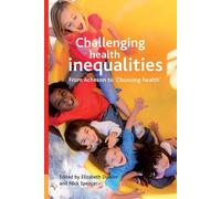 Elizabeth Dowler Challenging health inequalities (Tascabile) Health and Society