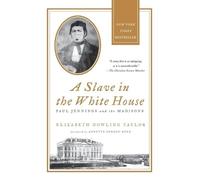 Elizabeth Dowling Taylor A Slave in the White House (Tascabile)