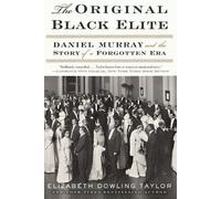Elizabeth Dowling Taylor – The Original Black Elite – Tascabile